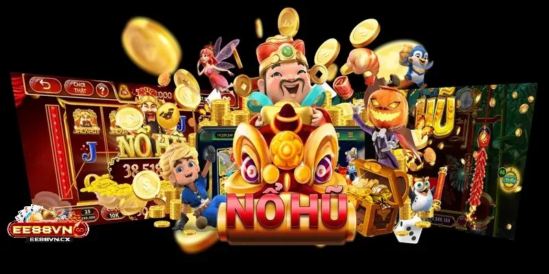 Nổ Hũ EE88 Giới thiệu tổng quát về Nổ Hũ EE88